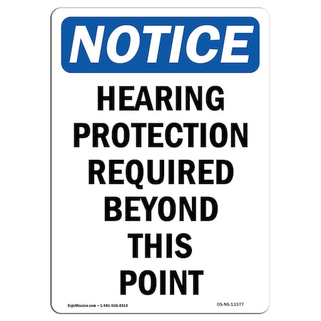 Signmission OSHA, Hearing Protection Required Beyond, 18in X 12in, 12" W, 18" H, Portrait, OS-NS-D-1218-V-13377 OS-NS-D-1218-V-13377